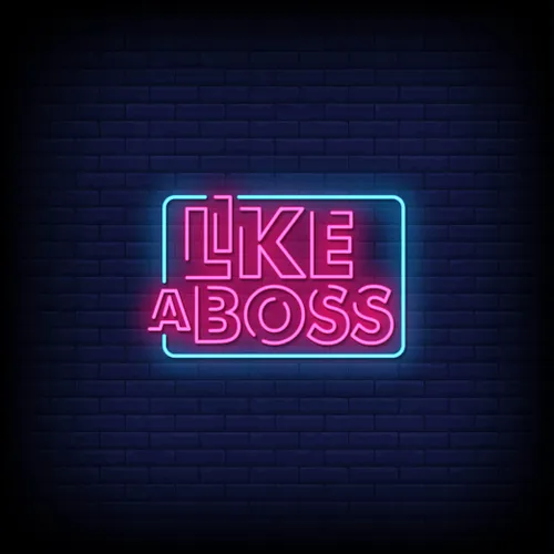 Like A Boss Neon Sign - Australia Promo Now