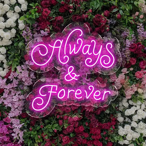 Always and Forever Neon Sign - Australia Promo Now