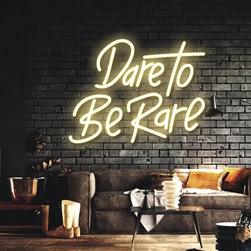 Dare to Be Rare Neon Sign - Australia Promo Now
