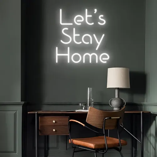 Let’s Stay Home LED Neon Sign - Australia Promo Now