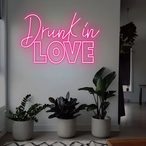 Drunk in Love Neon Sign - Australia Promo Now