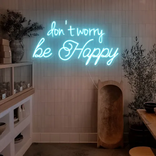 Dont Worry Be Happy Neon Sign - Australia Promo Now