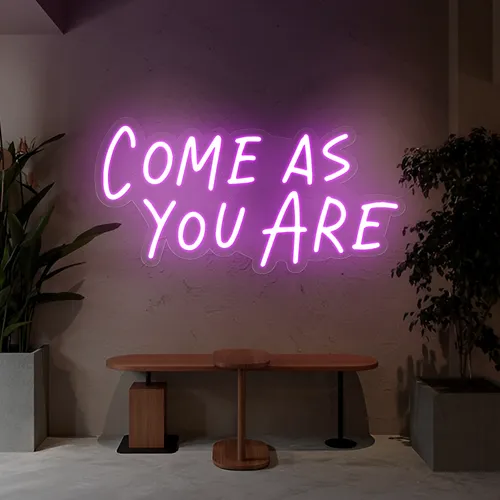 Come As You Are Neon Sign - Australia Promo Now