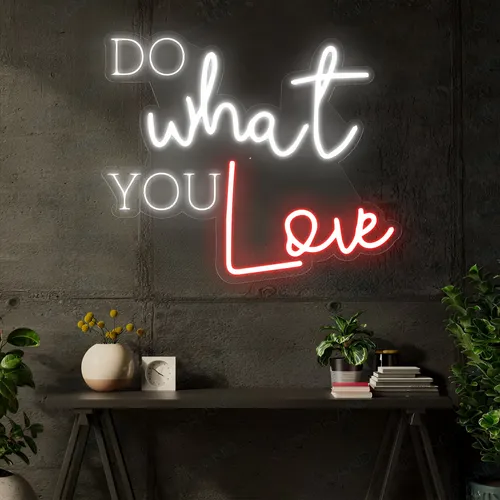 Do What You Love Neon Signa - Australia Promo Now