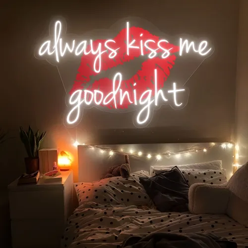 Always Kiss Me Goodnight Neon Sign - Australia Promo Now