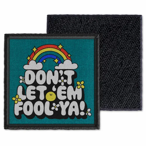 Square Don't Let 'Em Fool Ya Velcro Patch - Australia Promo Now