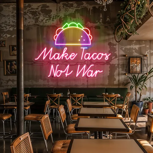 Crispy "Make Tacos Not War" Neon Sign - Australia Promo Now