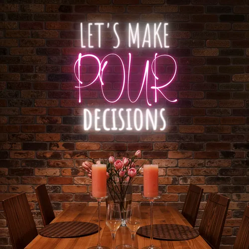 Elegant "Let's Make Pour Decisions" Neon Sign - Australia Promo Now