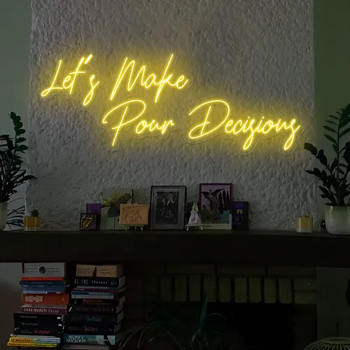 Modern "Let's Make Pour Decisions" Neon Sign - Australia Promo Now