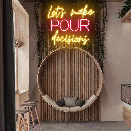 Glowing "Let's Make Pour Decisions" Neon Sign - Australia Promo Now