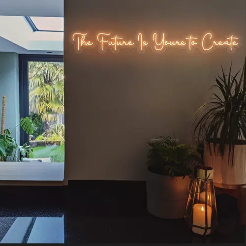 Ambitious The Future is Yours to Create Neon Sign - Australia Promo Now