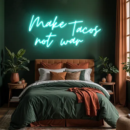 Sizzling "Make Tacos Not War" Neon Sign - Australia Promo Now